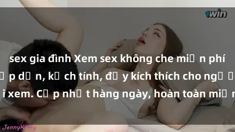 sex gia đình Xem sex không che miễn phí - Những clip sex hấp dẫn, kịch tính, đầy kích thích cho người xem. Cập nhật hàng ngày, hoàn toàn miễn phí, độ phân giải cao.