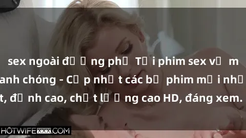sex ngoài đường phố Tải phim sex về máy miễn phí và nhanh chóng - Cập nhật các bộ phim mới nhất, đỉnh cao, chất lượng cao HD, đáng xem. Hãy trải nghiệm ngay!