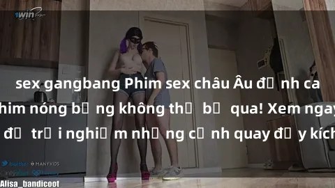 sex gangbang Phim sex châu Âu đỉnh cao: Top những bộ phim nóng bỏng không thể bỏ qua! Xem ngay để trải nghiệm những cảnh quay đầy kích thích và cuồng nhiệt.