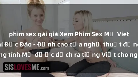 phim sex gái già Xem Phim Sex Mỹ Vietsub Online Miễn Phí Độc Đáo - Đỉnh cao của nghệ thuật đồng tính Mỹ được dịch ra tiếng Việt cho người xem hiểu rõ hơn.