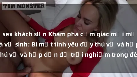 sex khách sạn Khám phá cảm giác mới mẻ với sex trong nhà vệ sinh: Bí mật tình yêu đầy thú vị và hấp dẫn để trải nghiệm trong đêm hôm nay!