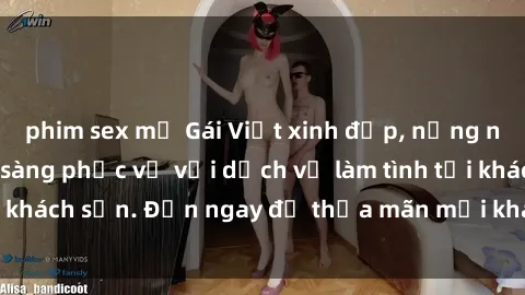 phim sex mỹ Gái Việt xinh đẹp, nồng nàn tình cảm, sẵn sàng phục vụ với dịch vụ làm tình tại khách sạn. Đến ngay để thỏa mãn mọi khao khát của bạn!