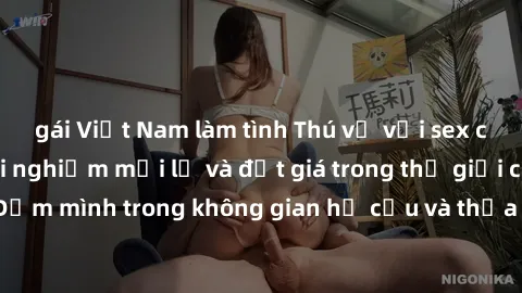 gái Việt Nam làm tình Thú vị với sex cosplay anime: Trải nghiệm mới lạ và đắt giá trong thế giới cosplay! Đắm mình trong không gian hư cấu và thỏa mãn niềm đam mê của bạn!